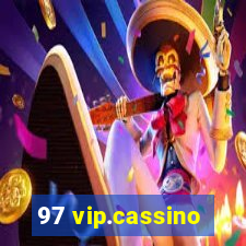 97 vip.cassino